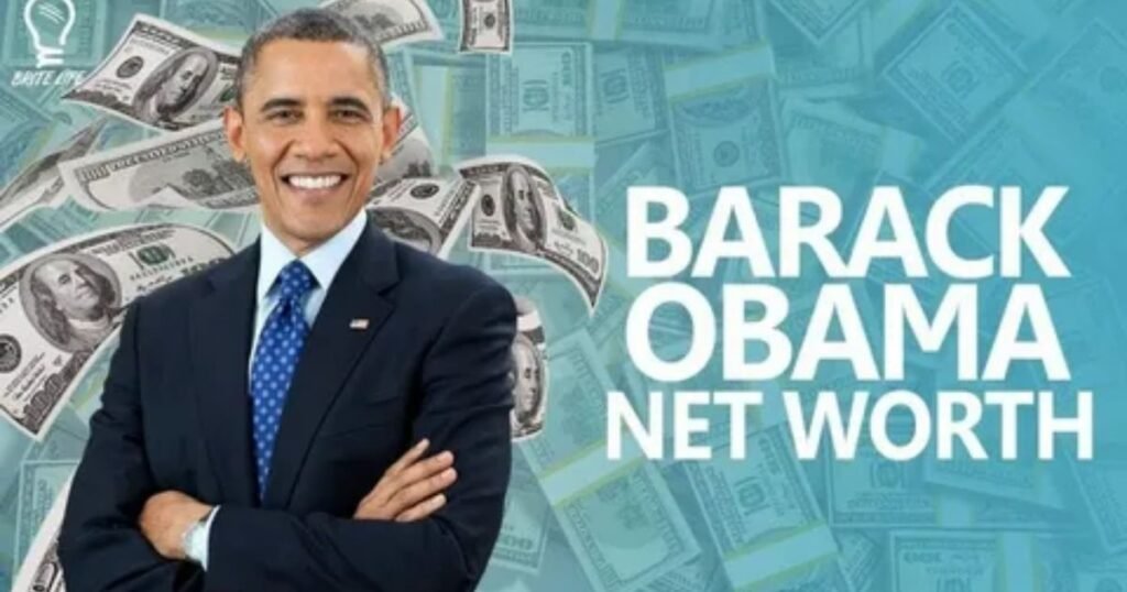 Barack Obama Net Worth: A Financial Breakdown